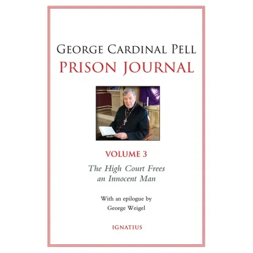 Prison Journal: The High Court Frees an Innocent Man Volume 3