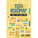 Teen Roadmap: A Direct and Candid Guide