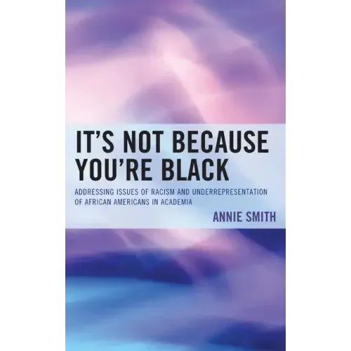 It's Not Because You're Black