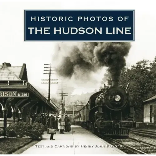 Historic Photos of the Hudson Line