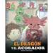 El Dragón y el Acosador: (Dragon and The Bully). Enseña a tu dragón cómo lidiar con un acosador. Un adorable cuento infantil para enseñarles a