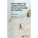 How Higher Ed Leaders Derail: A Survival Guide for Leaders