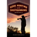Dove Hunting and Shotgunning