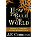 How to Rule the World: Lessons in Conquest for the Modern Prince