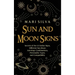 Sun and Moon Signs: Secrets of the 12 Zodiac Signs, Different Sun-Moon Astrology Combinations, Personality Types, and Compatibility