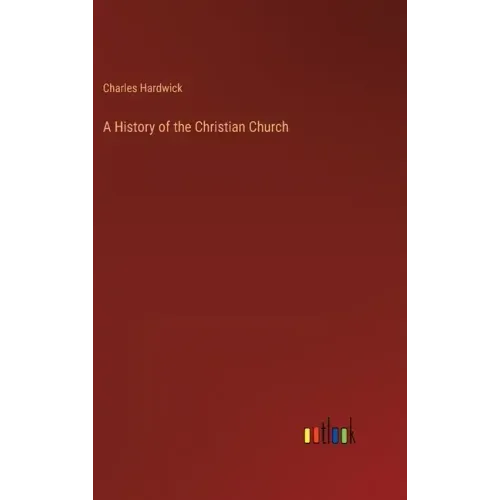 A History of the Christian Church