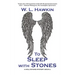 To Sleep with Stones