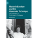 Marjorie Barstow and the Alexander Technique: Critical Thinking in Performing Arts Pedagogy