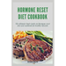 Hormone Reset Diet Cookbook: The ultimate book guide on hormone reset diet and cookbook for healthy lifestyle