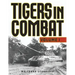 Tigers in Combat