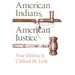 American Indians, American Justice