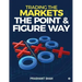 Trading the Markets the Point & Figure Way: Become a Noiseless Trader and Achieve Consistent Success in Markets
