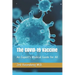 The COVID-19 Vaccine: An Expert's Medical Guide for All