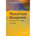 Physical Asset Management: With an Introduction to Iso55000