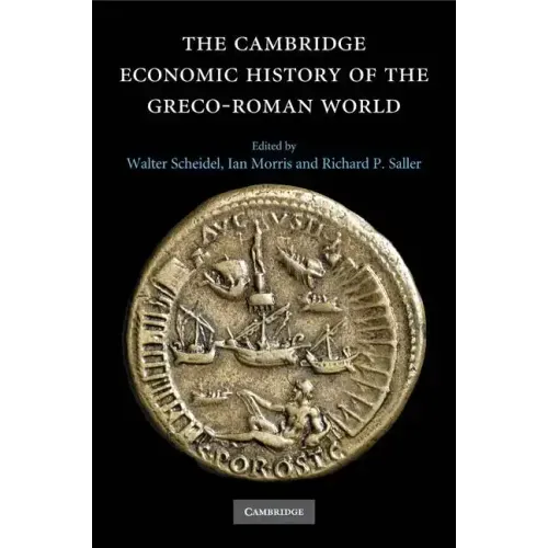 The Cambridge Economic History of the Greco-Roman World