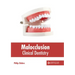 Malocclusion: Clinical Dentistry