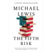 The Fifth Risk: Undoing Democracy