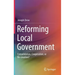 Reforming Local Government: Consolidation, Cooperation, or Re-Creation?