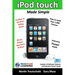 iPod touch Made Simple: Includes 3.0 Software Features and Extensive iTunes(tm) Guide