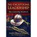 No Exceptions Leadership: The Leadership Handbook