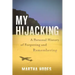 My Hijacking: A Personal History of Forgetting and Remembering