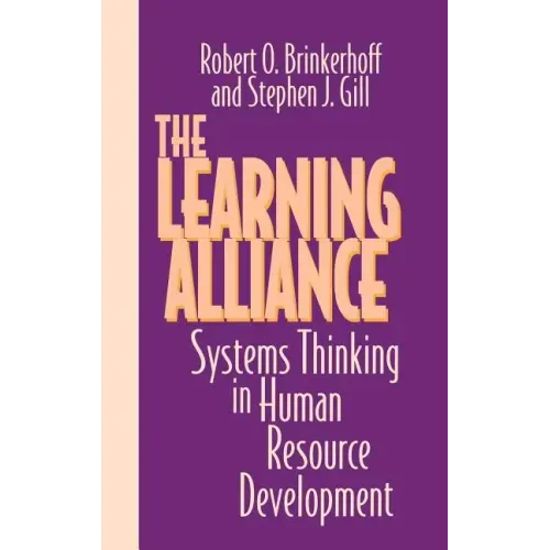The Learning Alliance: Systems Thinking in Human Resource Development