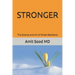 Stronger: The Science and Art of Stress Resilience