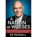 A Nation of Wusses: How America's Leaders Lost the Guts to Make Us Great