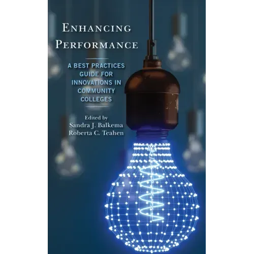 Enhancing Performance: A Best Practices Guide for Innovations in Community Colleges