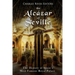 The Alcázar of Seville: The History of Spain's Most Famous Royal Palace