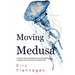 Moving Medusa