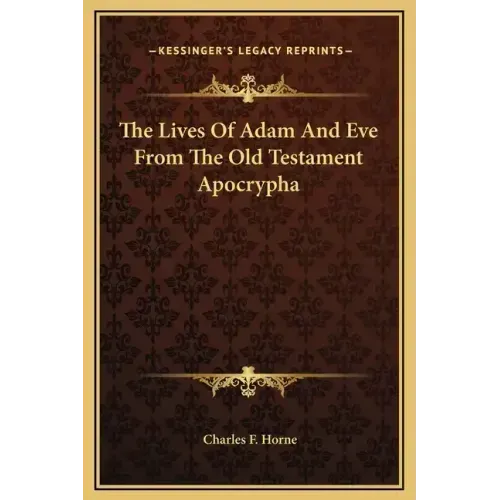 The Lives of Adam and Eve from the Old Testament Apocrypha