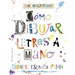 Cómo Dibujar Letras a Mano
