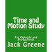 Time and Motion Study: For Capacity and Productivity