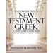 An Introduction to New Testament Greek: A Crash Course in Koine Greek for Homeschoolers and the Self-Taught