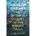 Broken Dreams: An Intimate History of the Midlife Crisis