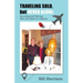 TRAVELING SOLO, but NEVER ALONE: Surviving and Thriving After the Death of a Spouse