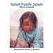Splash Puddle Splash