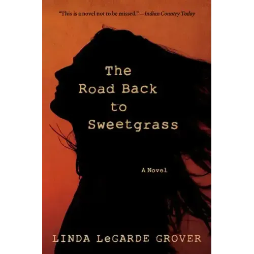 The Road Back to Sweetgrass