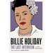 Billie Holiday: The Last Interview: And Other Conversations