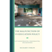 The Malfunction of Us Education Policy: Elite Misinformation, Disinformation, and Selfishness