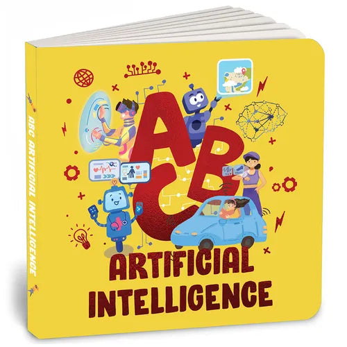 ABC Artificial Intelligence: Discover A to Z of AI an Engaging Illustrated Board Book Introduction to Ai, Computers, Machine Learning Suitable for All