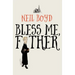 Bless Me, Father