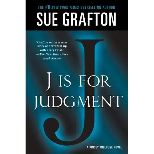 J Is for Judgment: A Kinsey Millhone Novel