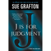 J Is for Judgment: A Kinsey Millhone Novel