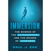 Immersion: The Science of the Extraordinary and the Source of Happiness