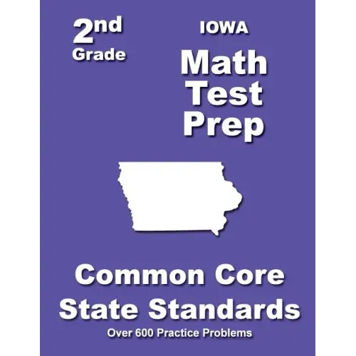 Iowa 2nd Grade Math Test Prep: Common Core State Standards