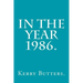 In the Year 1986.