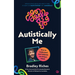 Autistically Me: How to Understand and Celebrate Our Unique Minds