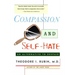 Compassion and Self Hate: An Alternative to Despair
